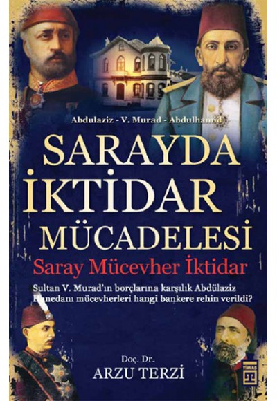 Sarayda İktidar Mücadelesi  Saray, Mücevher, İktidar