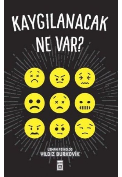 Kaygılanacak Ne Var!