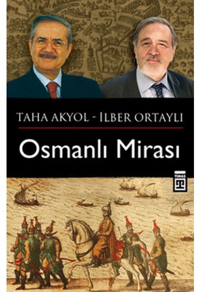 Osmanlı Mirası - Taha Akyol Soruyor İlber Ortaylı Cevaplıyor