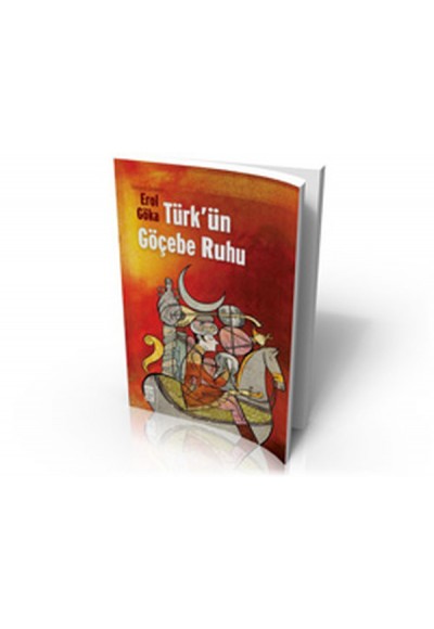 Türk'ün Göçebe Ruhu