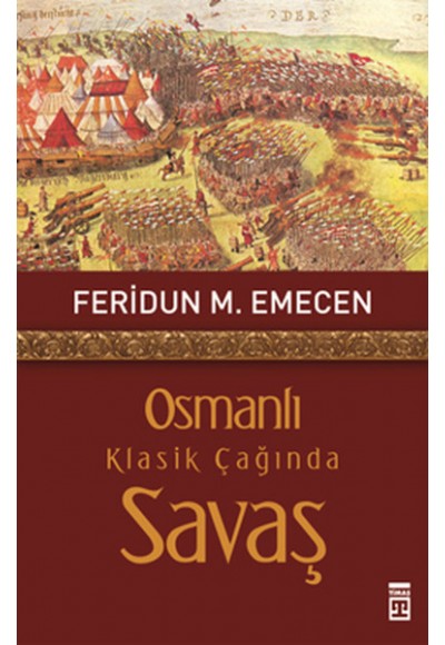 Osmanlı Klasik Çağında Savaş