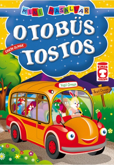 Otobüs Tostos / Mini Masallar