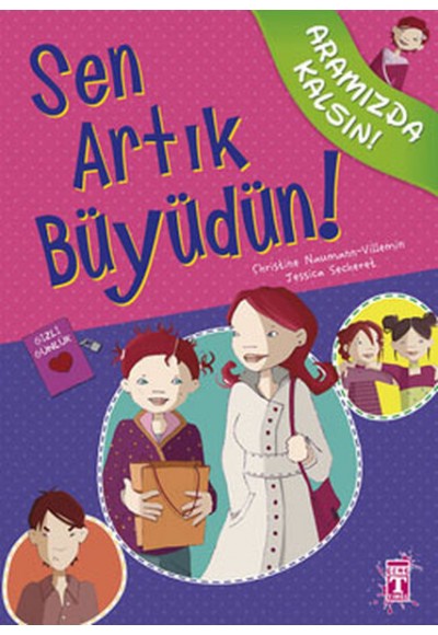 Sen Artık Büyüdün! / Aramızda Kalsın