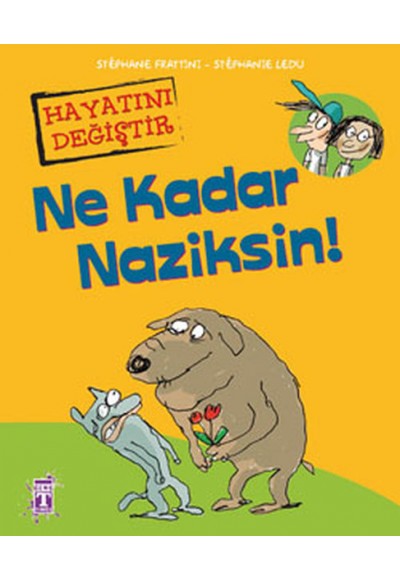 Ne Kadar Naziksin!