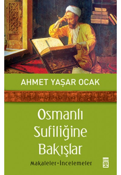 Osmanlı Sufiliğine Bakışlar