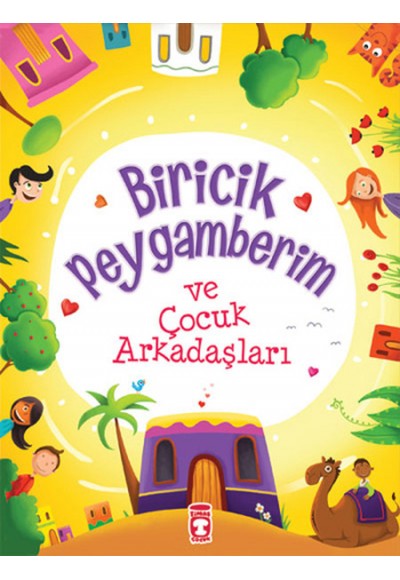 Biricik Peygamberim ve Çocuk Arkadaşları