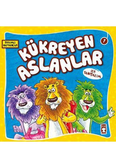 Sevimli Hayvanlar - Kükreyen Aslanlar