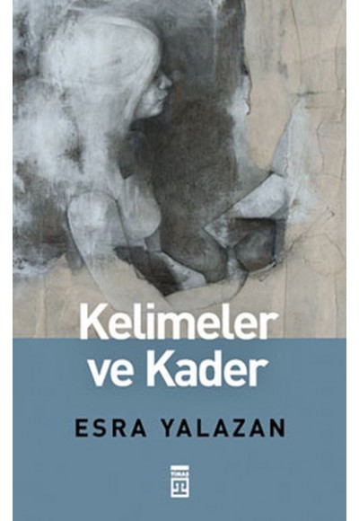 Kelimeler ve Kader