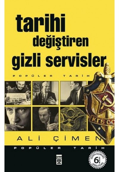 Tarihi Değiştiren Gizli Servisler