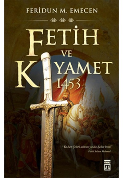 Fetih ve Kıyamet 1453
