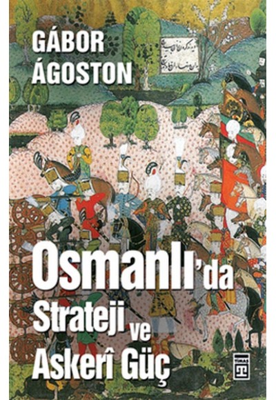 Osmanlı'da Strateji ve Askeri Güç