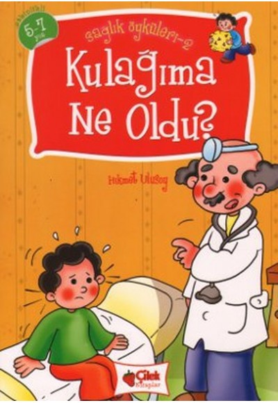 Kulağıma Ne Oldu? - Sağlık Öyküleri 2