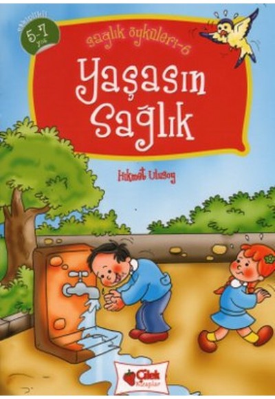 Yaşasın Sağlık / Sağlık  Öyküleri -6