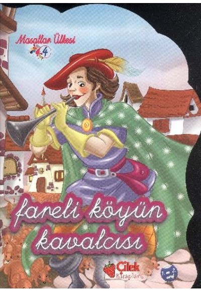 Masallar Ülkesi El Yazılı - Fareli Köyün Kavalcısı