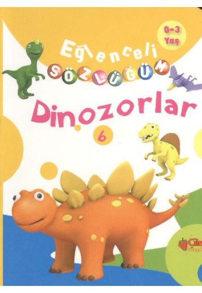 Dinozorlar / Eğlenceli Sözlüğüm