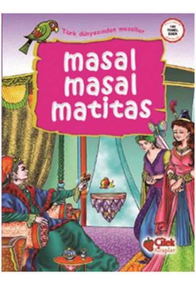 Masal Masal Matitas / Türk Dünyasından Masallar