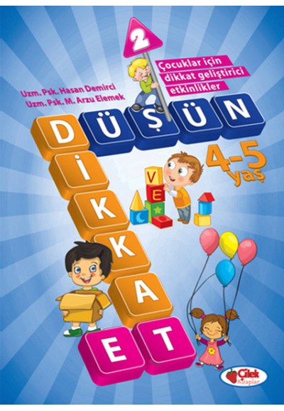 Düşün ve Dikkat Et 4-5 Yaş : 2. Kitap