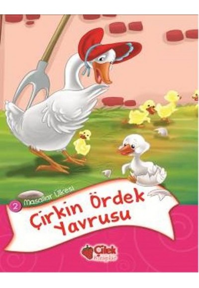 Çirkin Ördek Yavrusu / Masallar Ülkesi