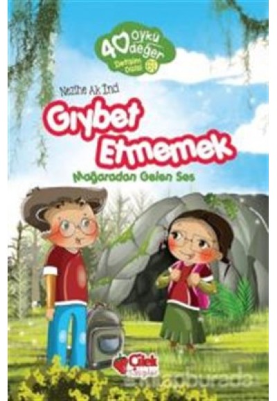 40 Öykü 40 Değer Gıybet Etmemek