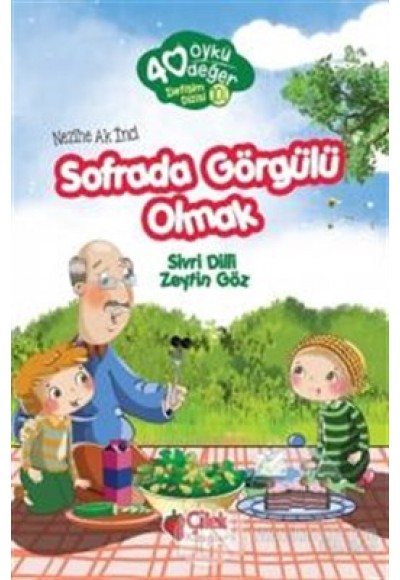 40 Öykü 40 Değer-Sofrada Görgülü Olmak Sivri Dilli Zeytin Göz