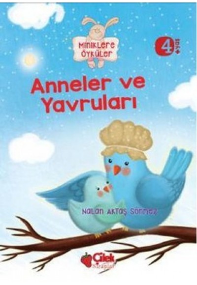 Anneler ve Yavruları / Miniklere Öyküler