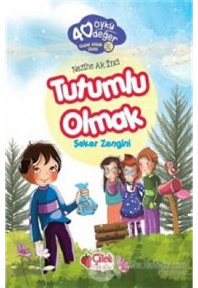 40 Öykü 40 Değer-Tutumlu Olmak Şeker Zengini