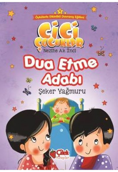 Cici Çocuklar 4 - Dua Etme Adabı