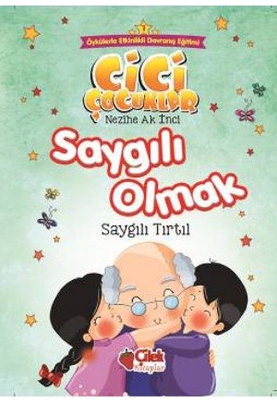 Cici Çocuklar 7 - Saygılı Olmak