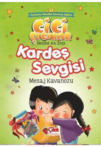 Cici Çocuklar 9 - Kardeş Sevgisi