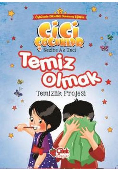 Cici Çocuklar 10 - Temiz Olmak