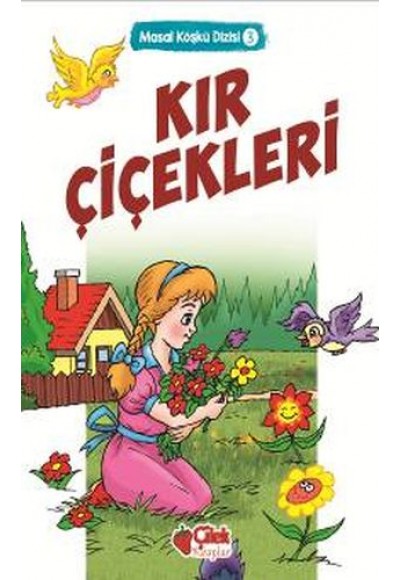 Masal Köşkü 3 - Kır Çiçekleri