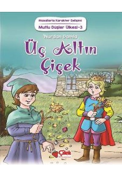 Mutlu Düşler Ülkesi 3 - Üç Altın Çiçek