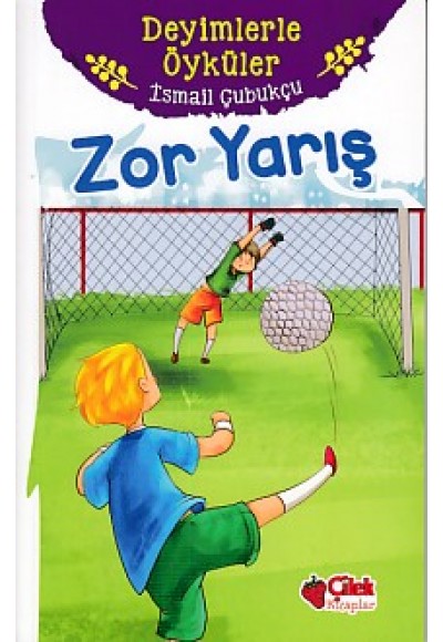 Deyimlerle Öyküler - Zor Yarış