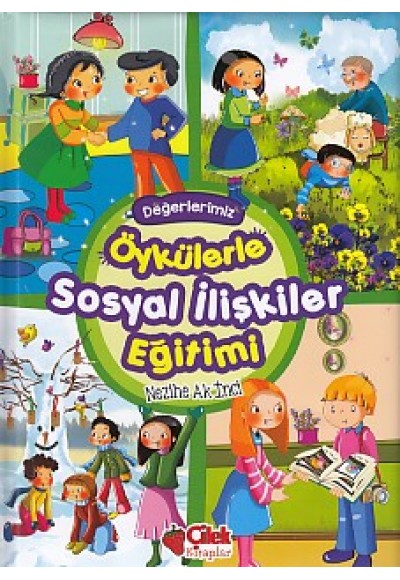 Öykülerle Sosyal İlişkiler Eğitimi (Ciltli)