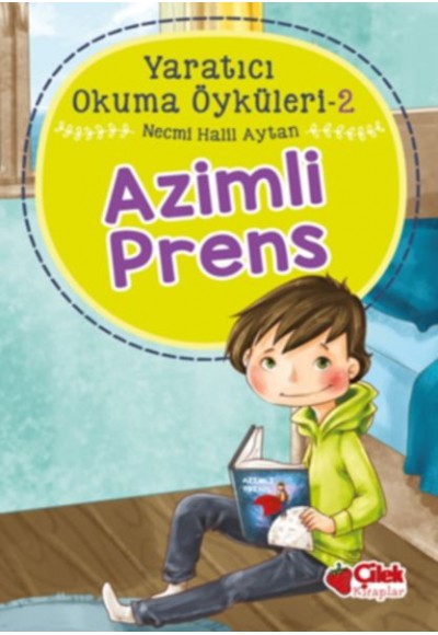 Yaratıcı Okuma Öyküleri 02 - Azimli Prens