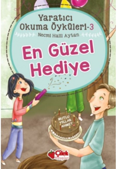 Yaratıcı Okuma Öyküleri 03 - En Güzel Hediye