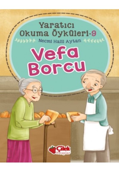 Yaratıcı Okuma Öyküleri 09 - Vefa Borcu