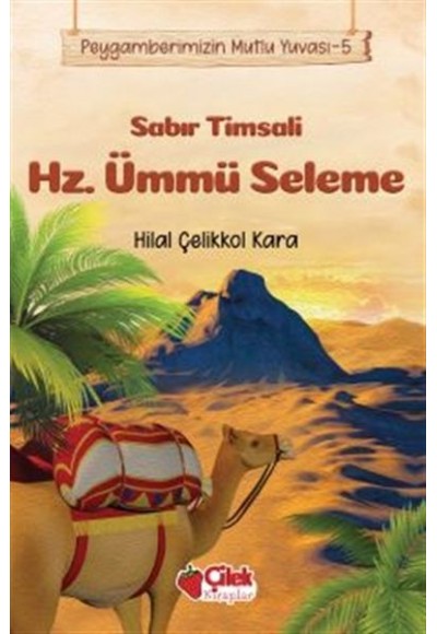 Sabır Timsali Hz. Ümmü Seleme - Peygamberimizin Mutlu Yuvası 5