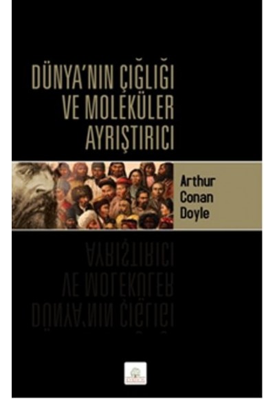 Dünya’nın Çığlığı ve Moleküler Ayrıştırıcı