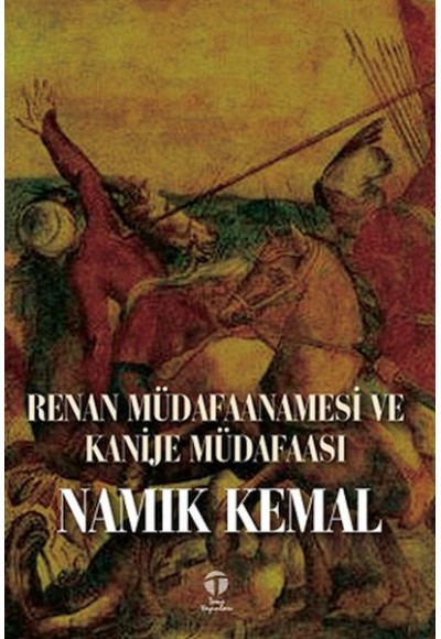 Renan Müdafaanamesi ve Kanije Müdafaası