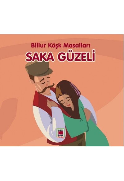 Saka Güzeli-Billur Köşk Masalları