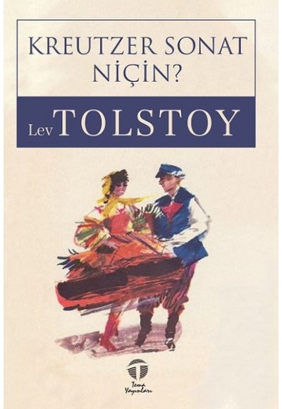 Kreutzer Sonat - Niçin?