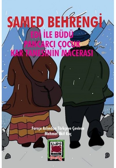Edi ile Büdü – Pancarcı Çocuk – Kar Tanesinin Macerası