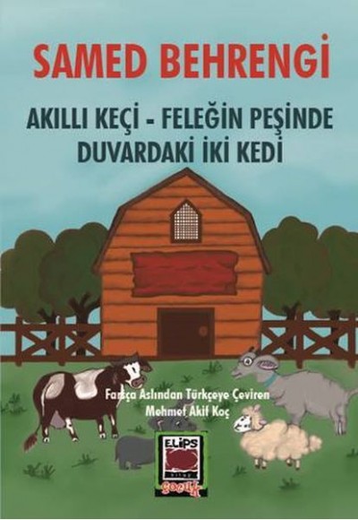 Akıllı Keçi – Feleğin Peşinde – Duvardaki İki Kedi