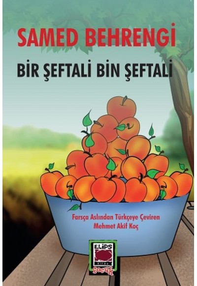 Bir Şeftali Bin şeftali