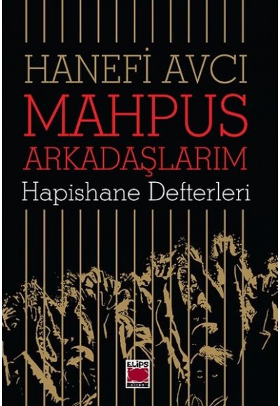 Mahpus Arkadaşlarım - Hapishane Defterleri