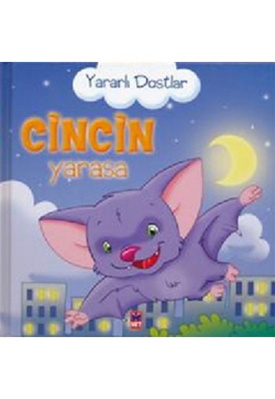 Yararlı Dostlar - Cincin Yarasa