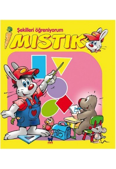 Şekilleri Öğreniyorum - Mıstık Serisi