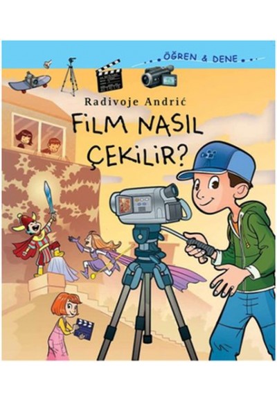 Öğren-Dene Serisi - Film Nasıl Çekilir?
