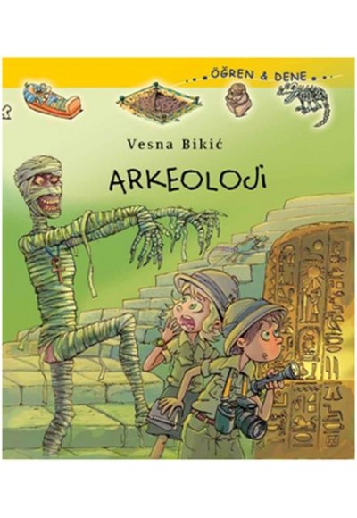 Öğren-Dene Serisi - Arkeoloji